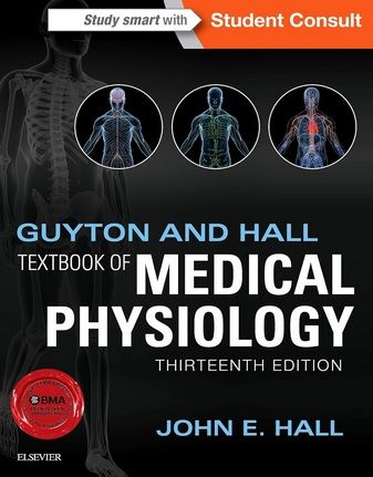 Guyton and Hall Textbook of Medical Physiology, 13th Edition