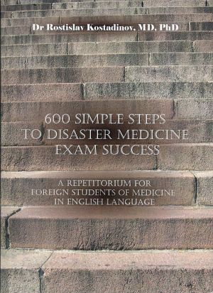 600 Simple Steps to Disaster Medicine Exam Success