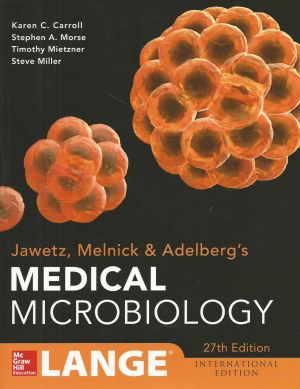 Jawetz, Melnick & Adelberg’s Medical Microbiology, 27th Edition