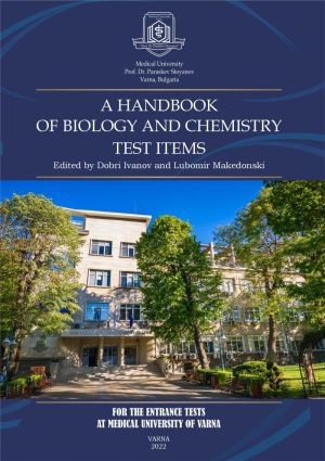 A Handbook of Biology and Chemistry Test Items: For The Entrance Tests at Medical University of Varna (Fourth Revised Edition) 
