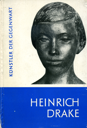Heinrich Drake - Künstler der Gegenwart