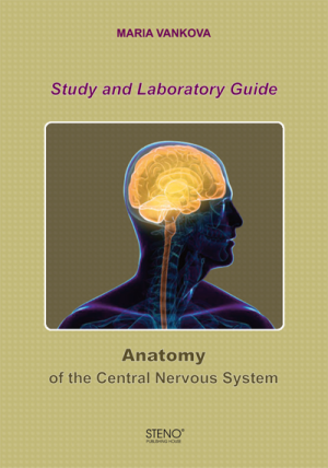 Study and Laboratory Guide. Anatomy of the Central Nervous System - Notebook